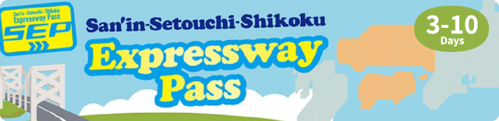 San'in-Setouchi-Shikoku Expressway Pass 5-10Days